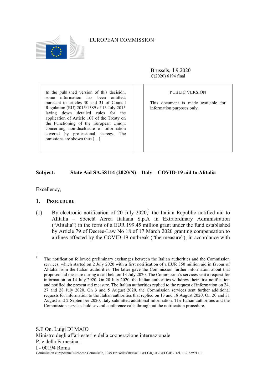 00194 Roma Commission Européenne/Europese Commissie, 1049 Bruxelles/Brussel, BELGIQUE/BELGIË - Tel