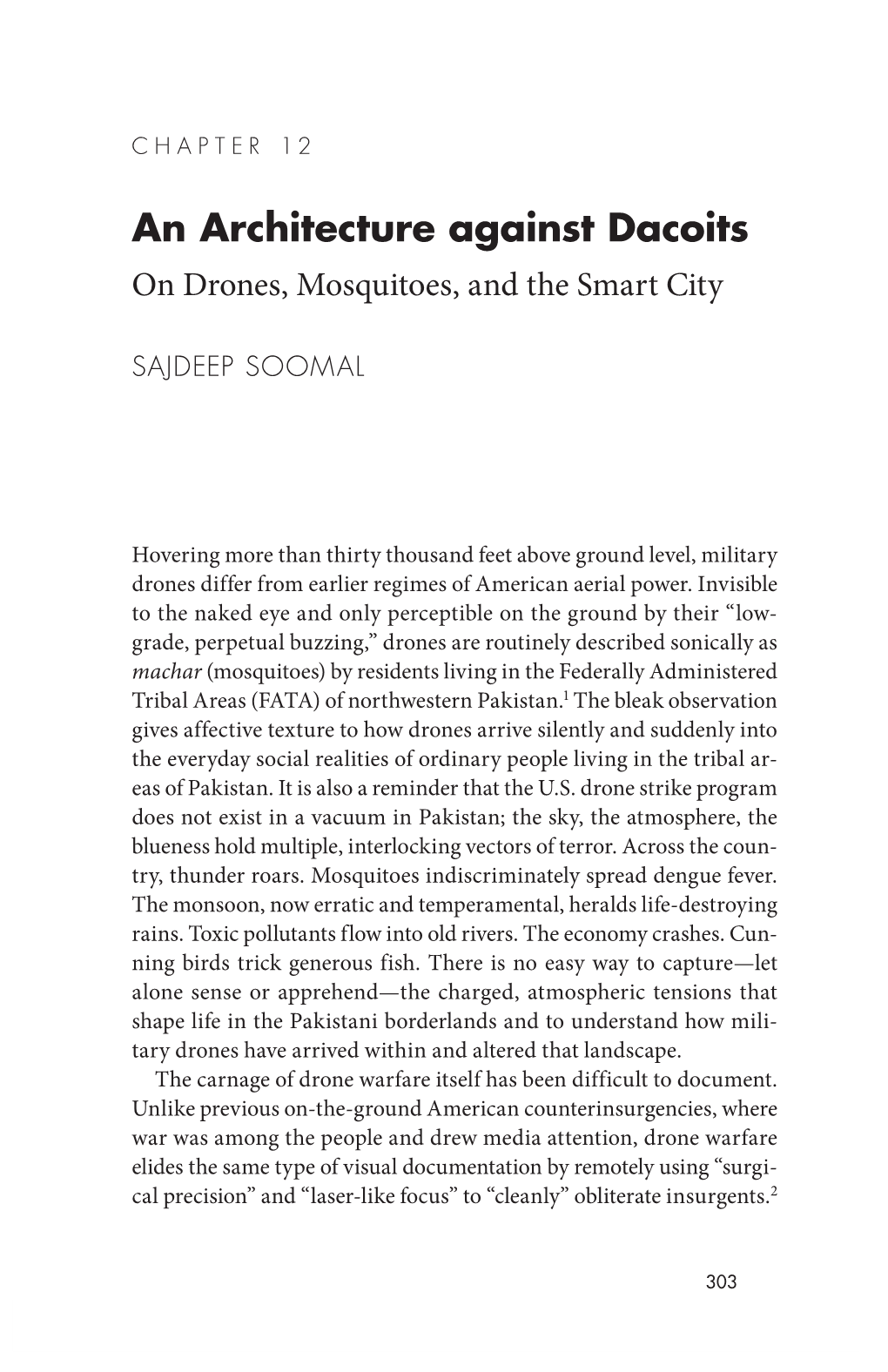 An Architecture Against Dacoits on Drones, Mosquitoes, and the Smart City