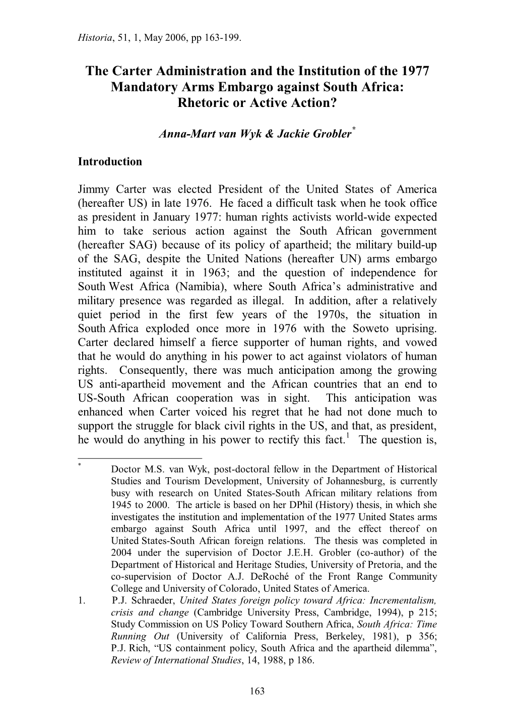 The Carter Administration and the Institution of the 1977 Mandatory Arms Embargo Against South Africa: Rhetoric Or Active Action?