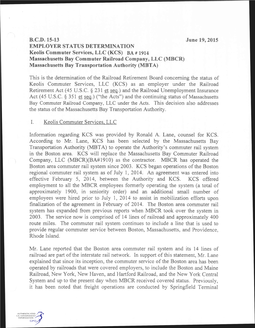 B.C.D. 15-13 June 19, 2015 EMPLOYER STATUS DETERMINATION Keolis Commuter Services, LLC (KCS) Massachusetts Bay Commuter Railroad