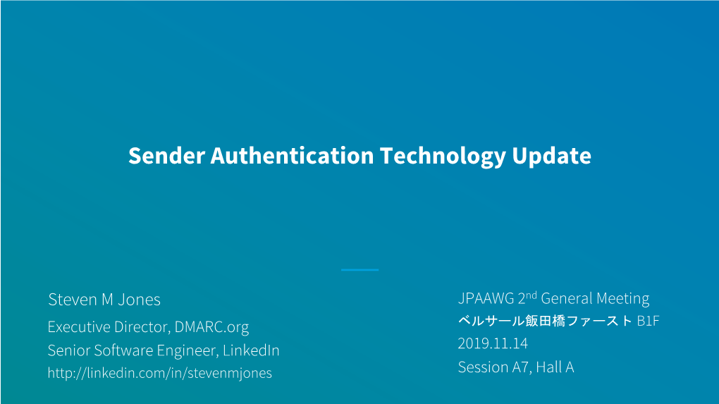 Sender Authentication Technology Update