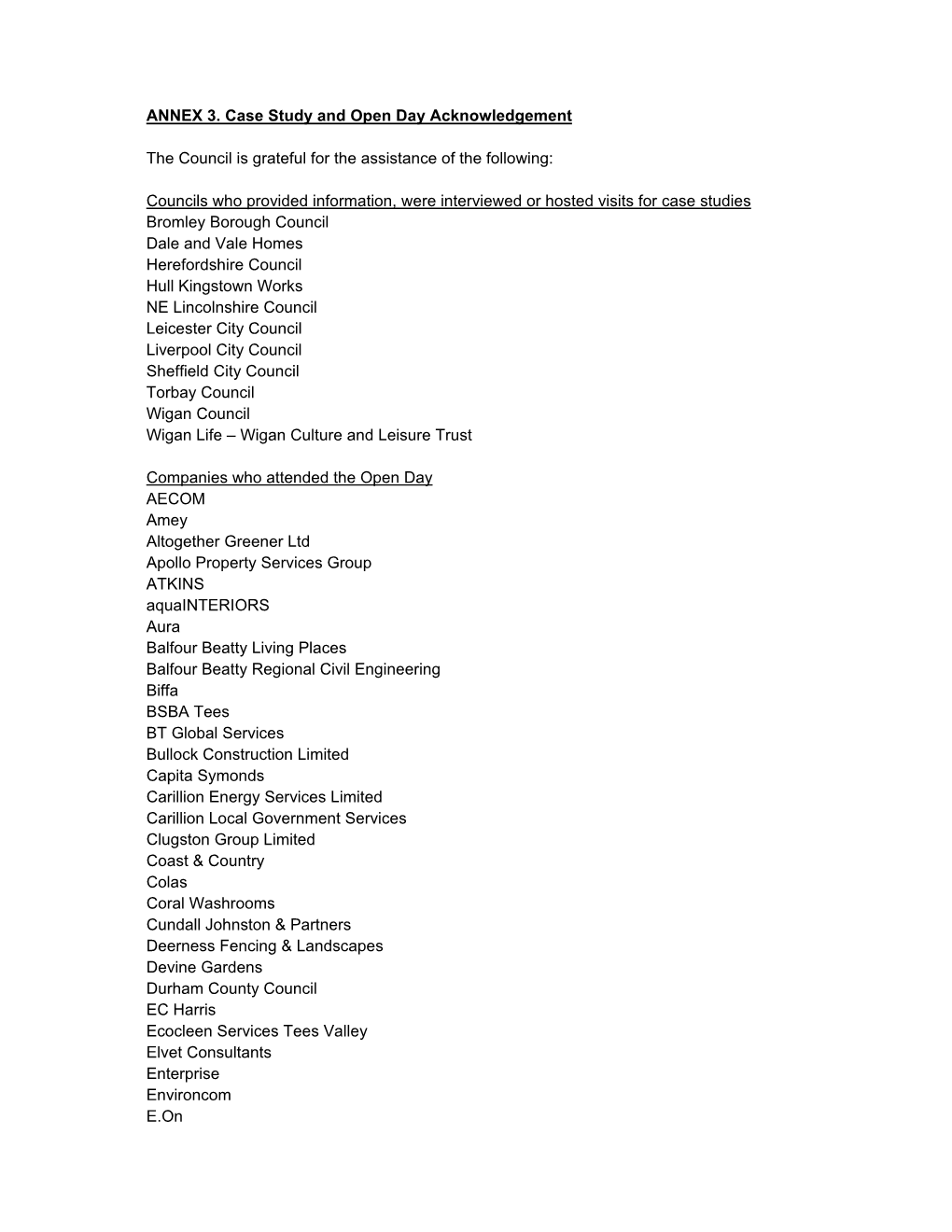 ANNEX 3. Case Study and Open Day Acknowledgement the Council Is