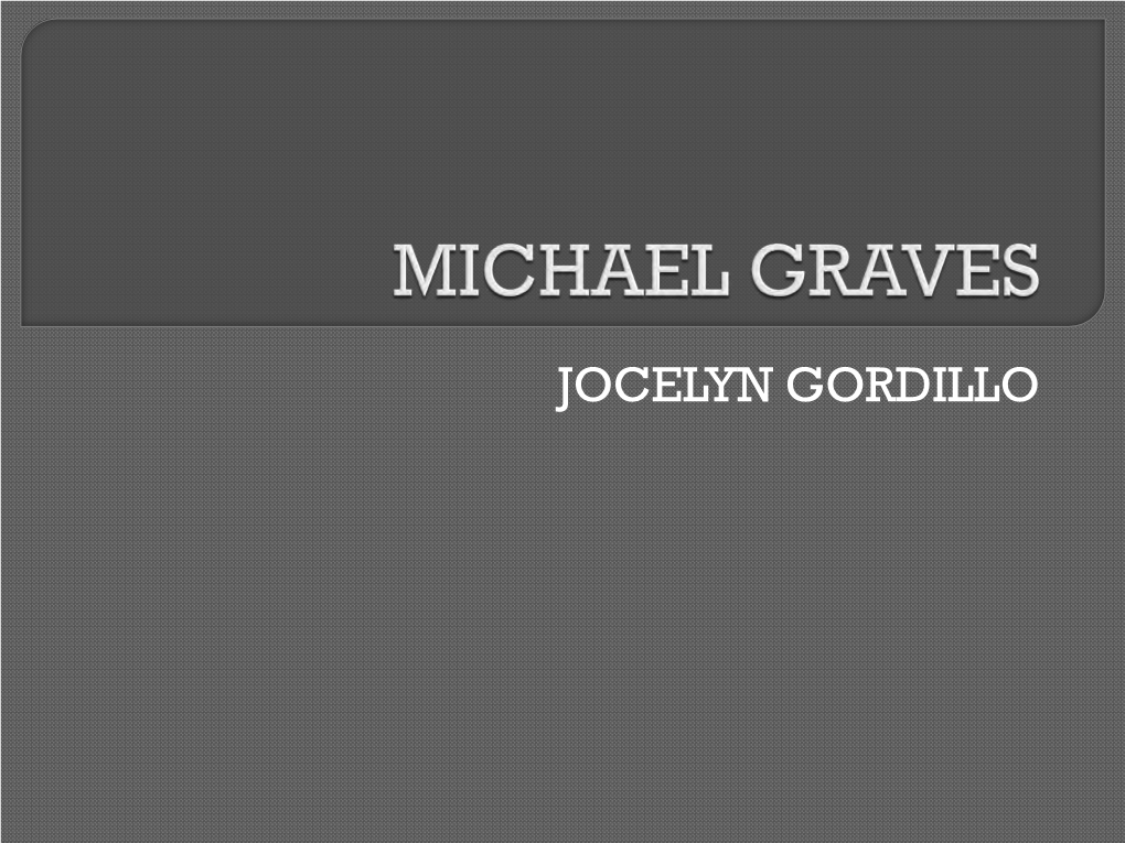 Michael Graves & Associates ( MGA) – Planning, Architecture, Interior Design, Product Design and Graphic Design