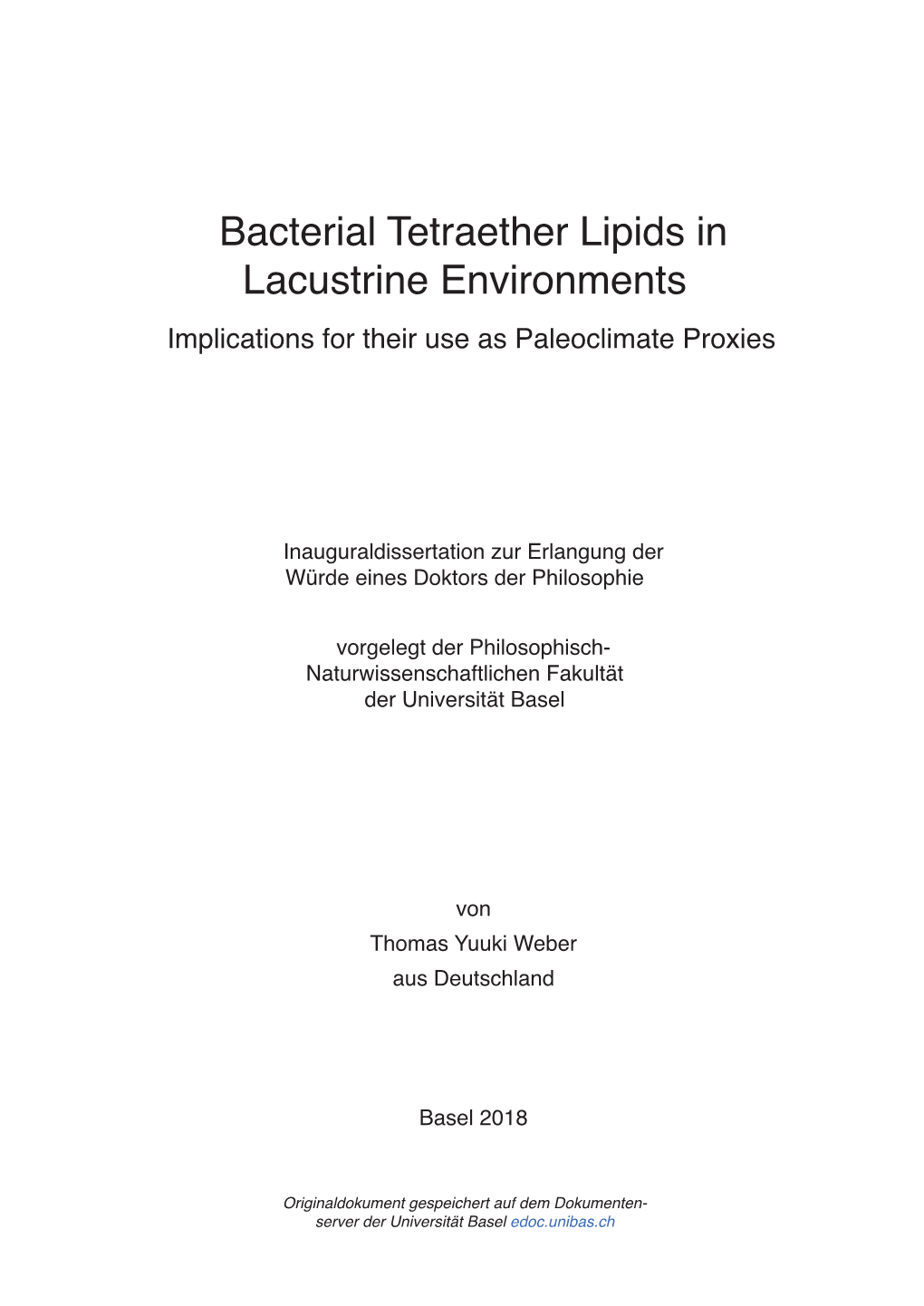 Bacterial Tetraether Lipids in Lacustrine Environments Implications for Their Use As Paleoclimate Proxies