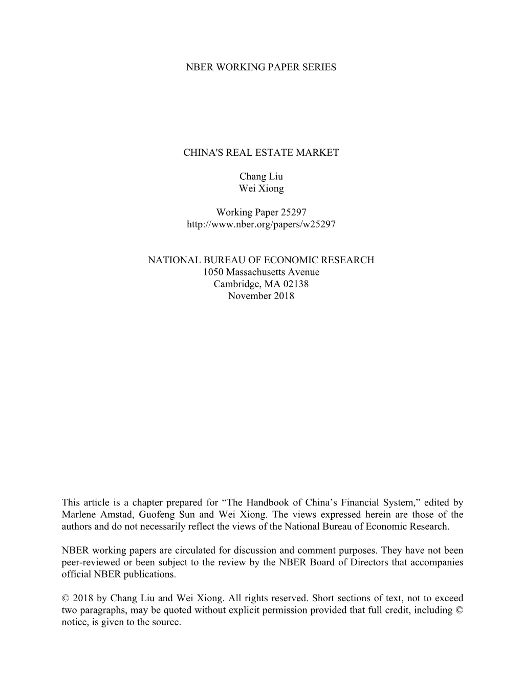 NBER WORKING PAPER SERIES CHINA's REAL ESTATE MARKET Chang Liu Wei Xiong