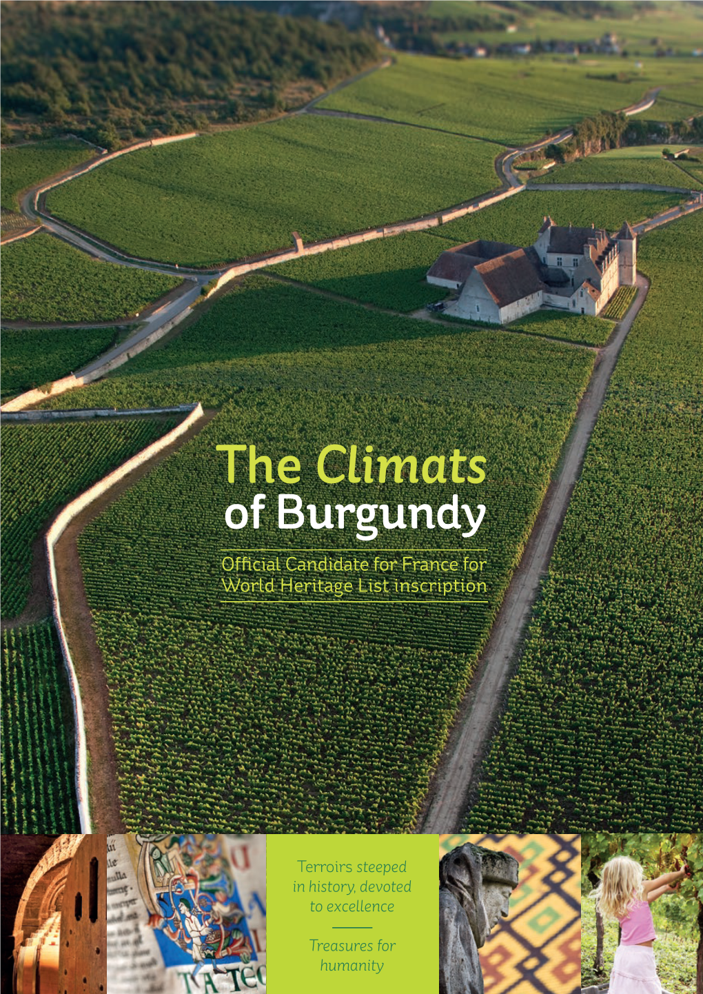 The Climats of Burgundy Official Candidate for France for World Heritage List Inscription