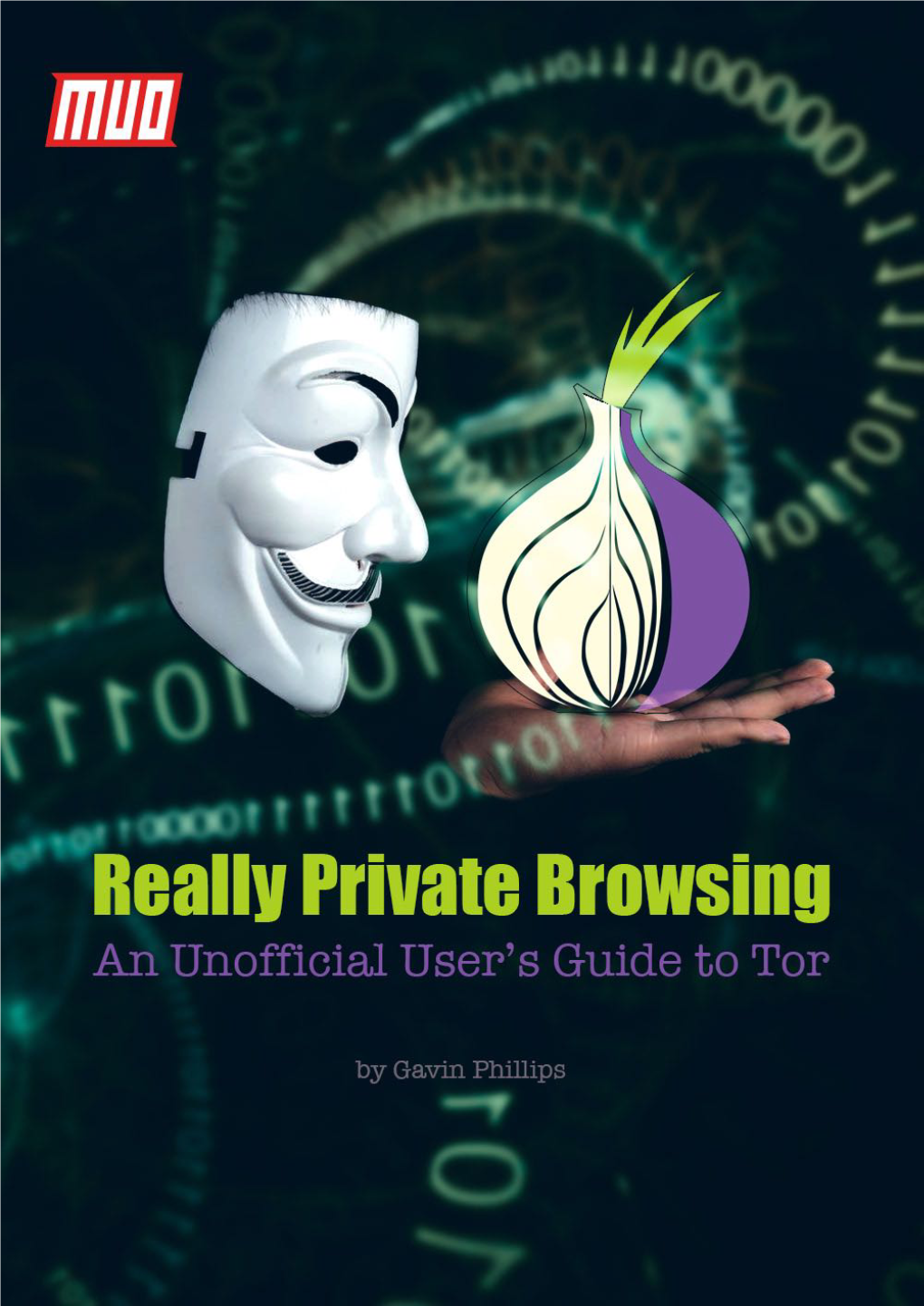 Really Private Browsing/ an Unofficial User's Guide To
