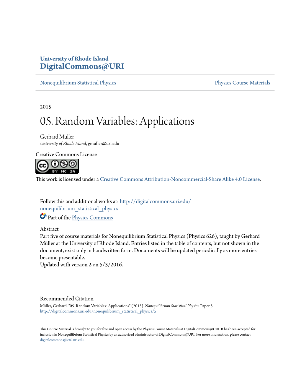 05. Random Variables: Applications Gerhard Müller University of Rhode Island, Gmuller@Uri.Edu Creative Commons License