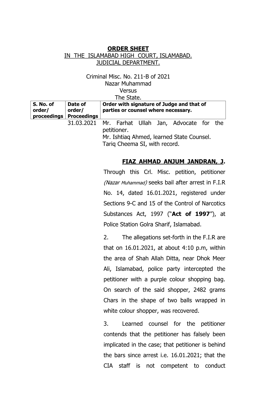 ORDER SHEET in the ISLAMABAD HIGH COURT, ISLAMABAD. JUDICIAL DEPARTMENT. Criminal Misc. No. 211-B of 2021 Nazar Muhammad