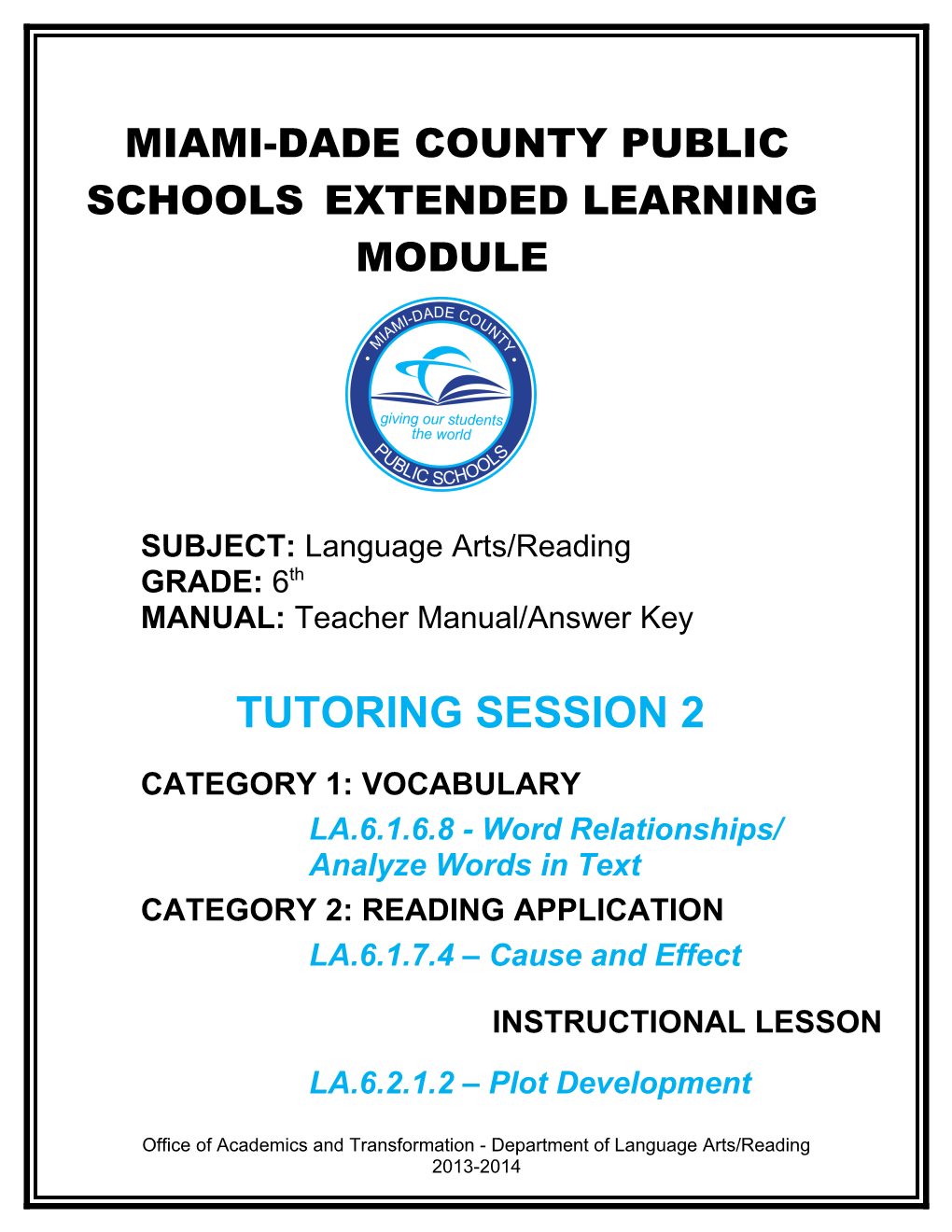 Miami-Dade County Public Schools Extended Learning Module s1