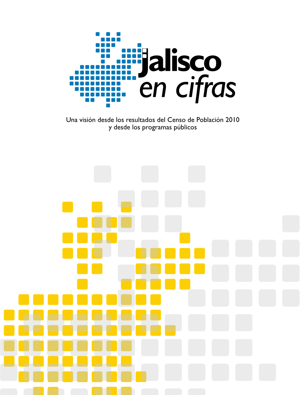 Libro: Jalisco En Cifras, 2010, IIEG