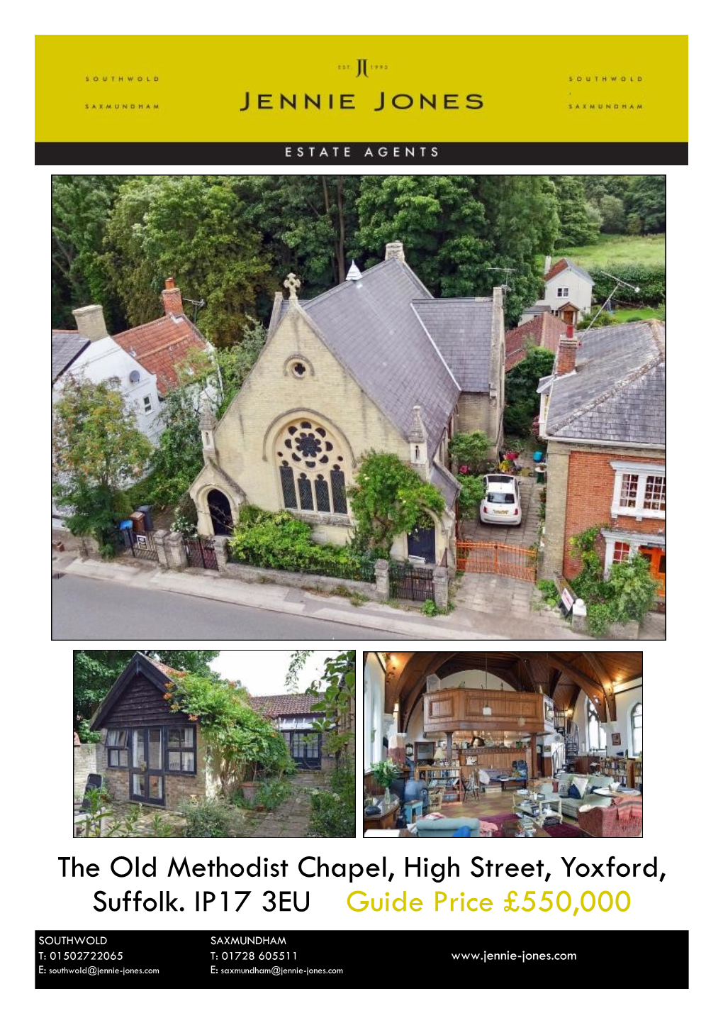 The Old Methodist Chapel, High Street, Yoxford, Suffolk. IP17 3EU Guide Price £550,000