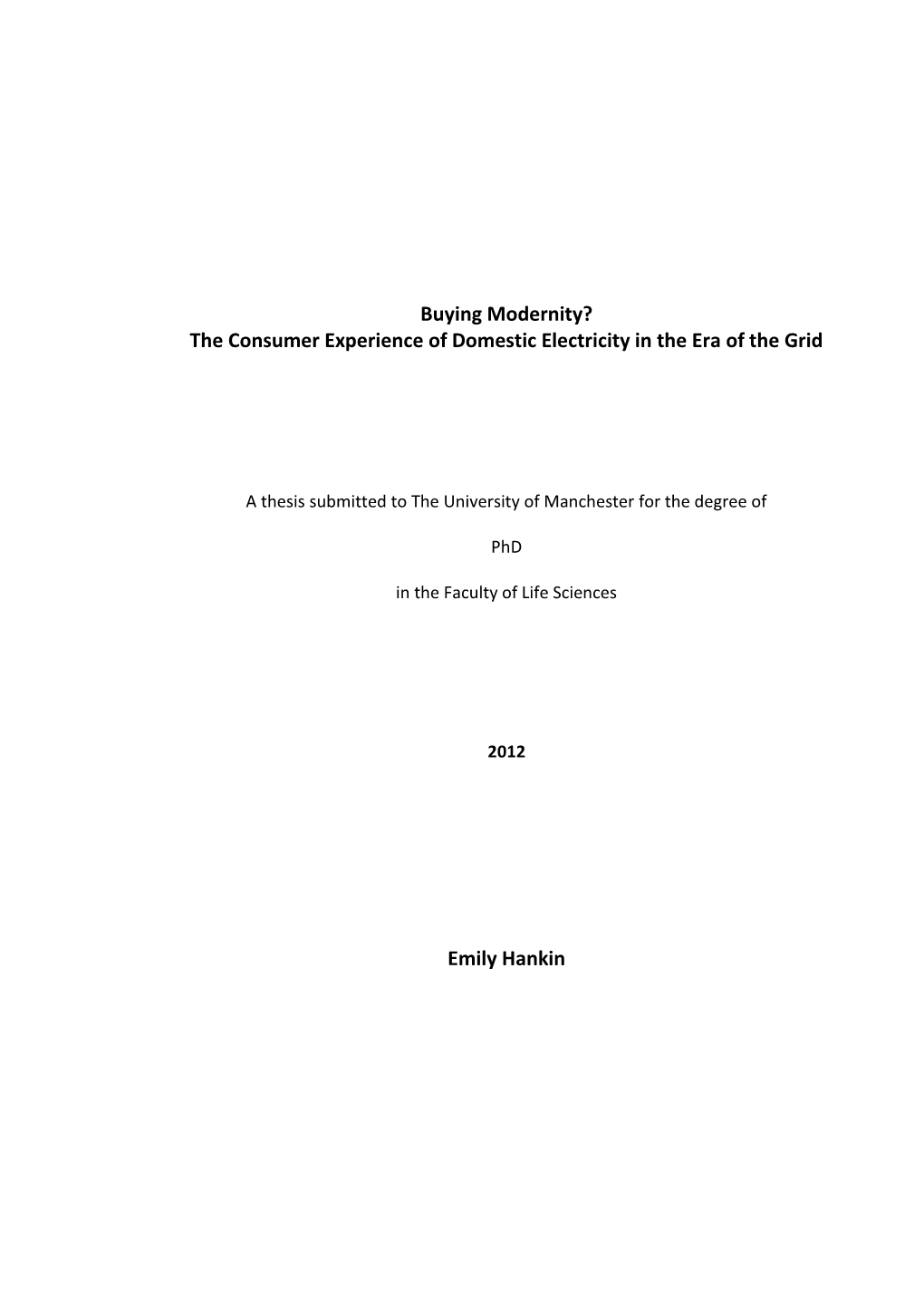 Buying Modernity? the Consumer Experience of Domestic Electricity in the Era of the Grid