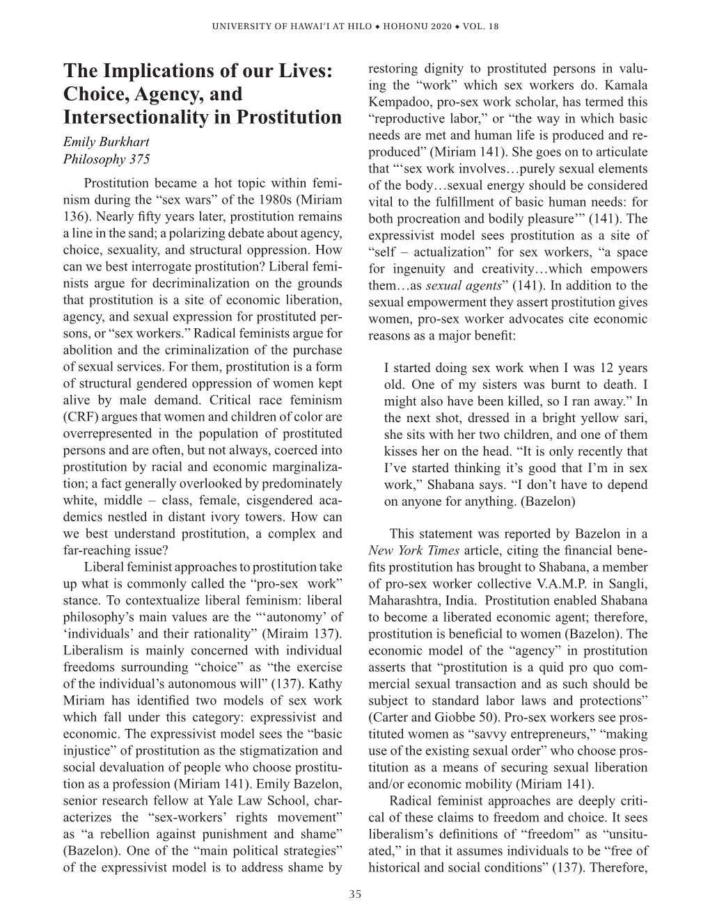 The Implications of Our Lives: Choice, Agency, and Intersectionality in Prostitution