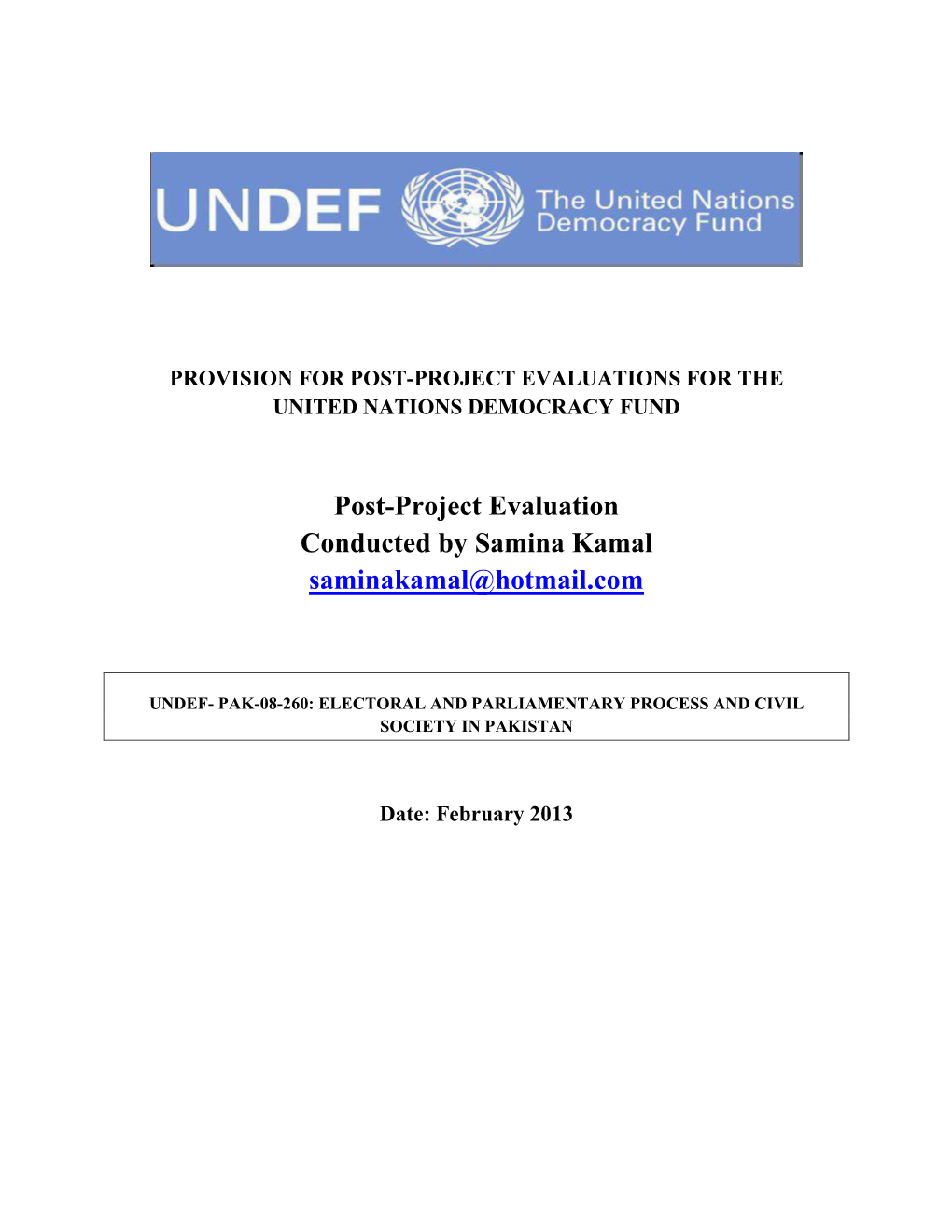 Undef Evaluation Report- Undef- Pak-08-260 Electoral and Parliamentary Process and Civil Society in Pakistan