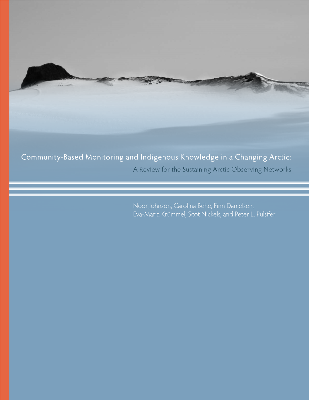 Community-Based Monitoring and Indigenous Knowledge in a Changing Arctic: a Review for the Sustaining Arctic Observing Networks