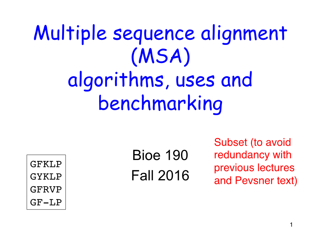 Multiple Sequence Alignment (MSA) Algorithms, Uses and Benchmarking