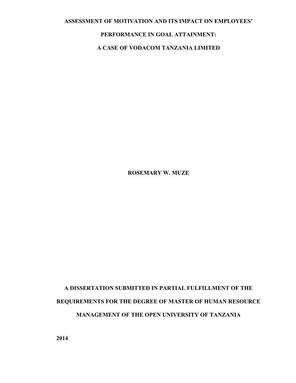 Assessment of Motivation and Its Impact on Employees Performance in Goal Attainment: A