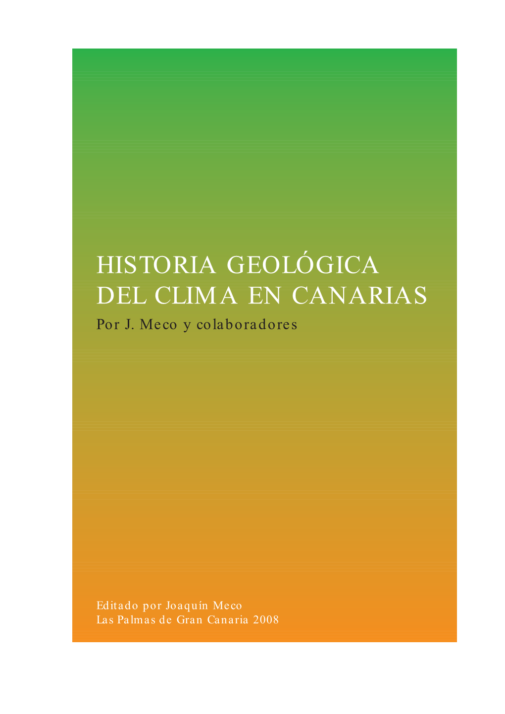 HISTORIA GEOLÓGICA DEL CLIMA EN CANARIAS Por J