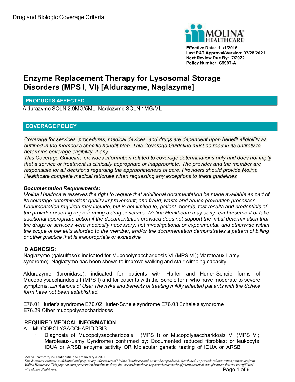 Enzyme Replacement Therapy for Lysosomal Storage Disorders (MPS I, VI) [Aldurazyme, Naglazyme]