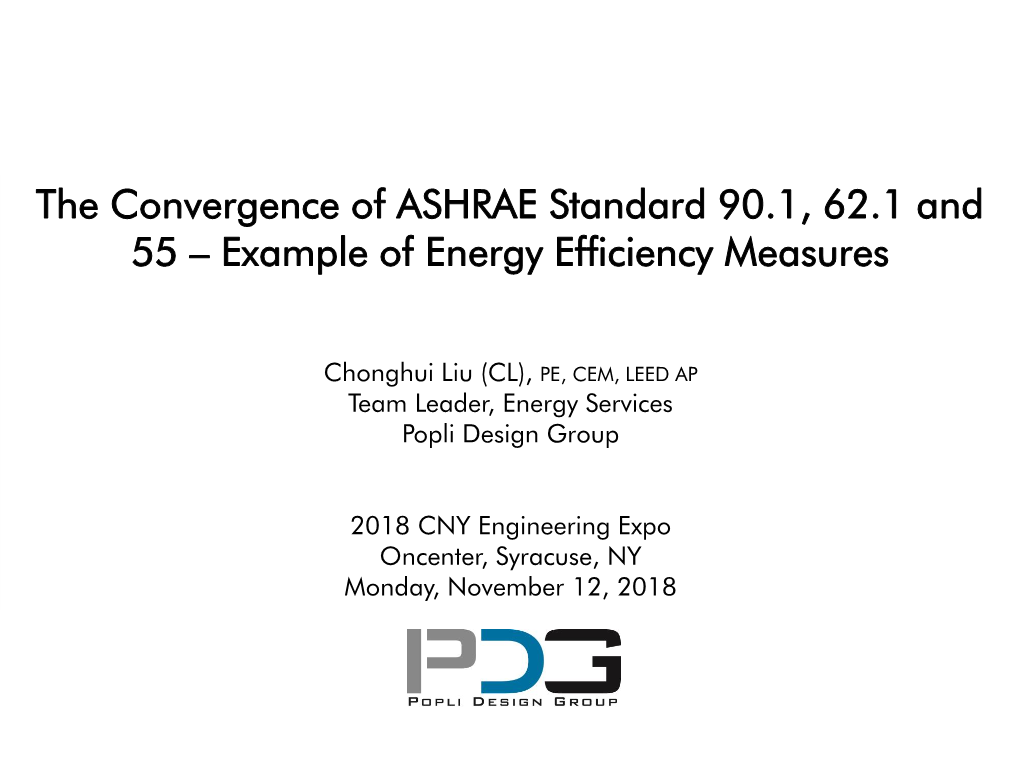 The Convergence of ASHRAE Standard 90.1, 62.1 and 55 – Example of Energy Efficiency Measures