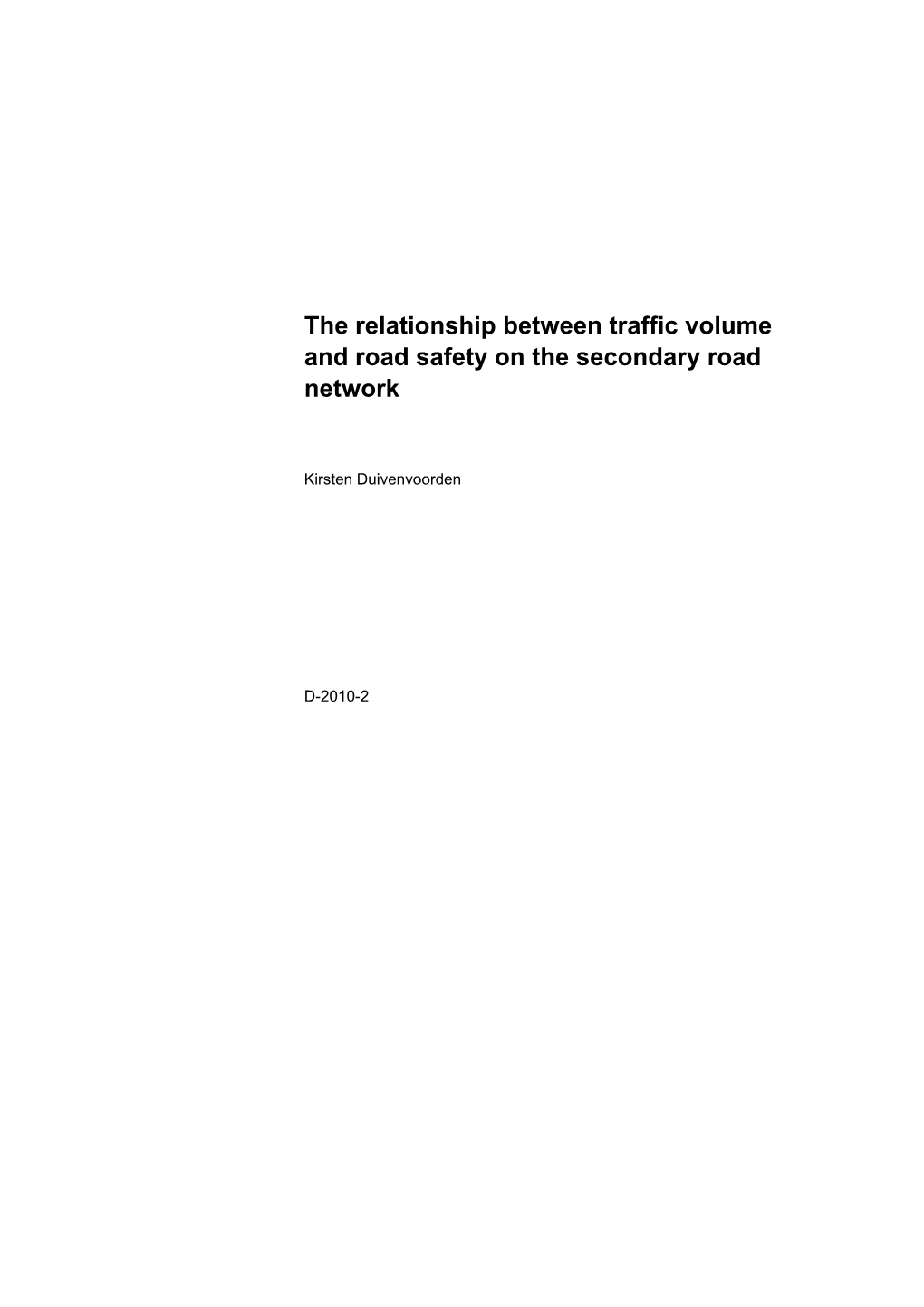 The Relationship Between Traffic Volume and Road Safety on the Secondary Road Network