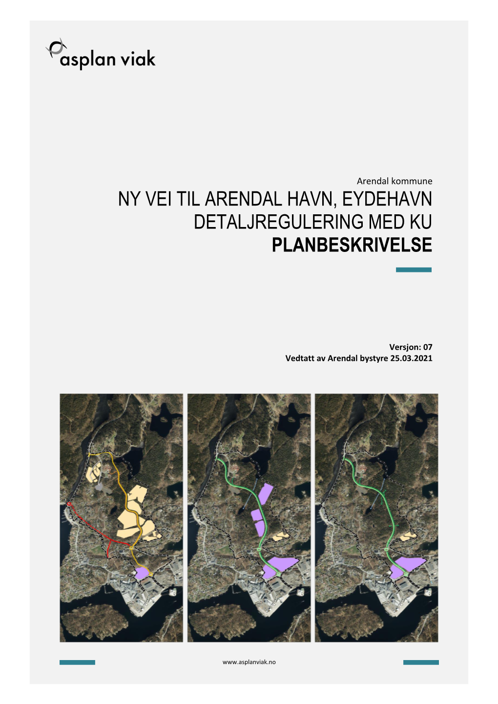 Ny Vei Til Arendal Havn, Eydehavn Detaljregulering Med Ku Planbeskrivelse