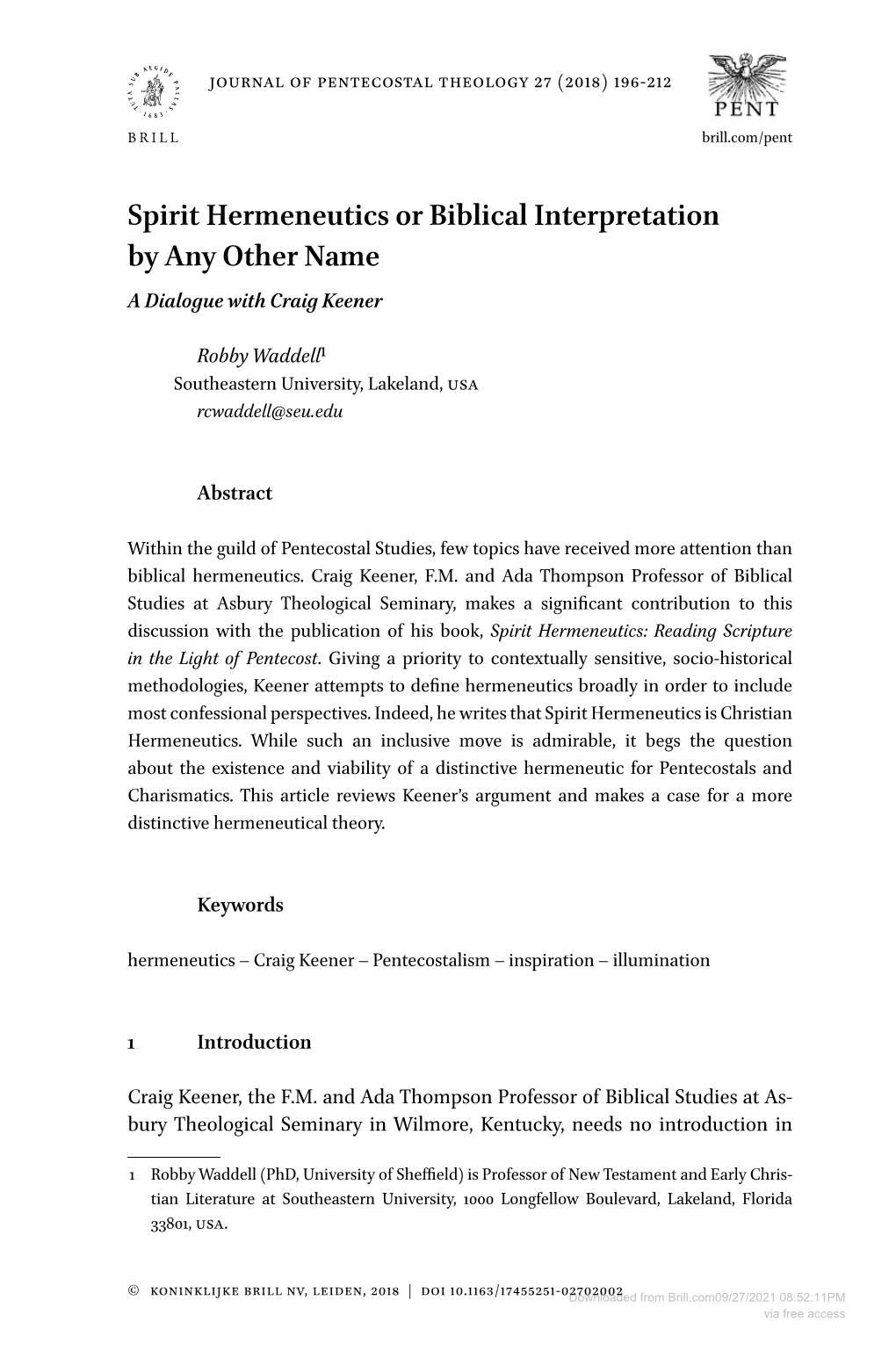 Spirit Hermeneutics Or Biblical Interpretation by Any Other Name a Dialogue with Craig Keener