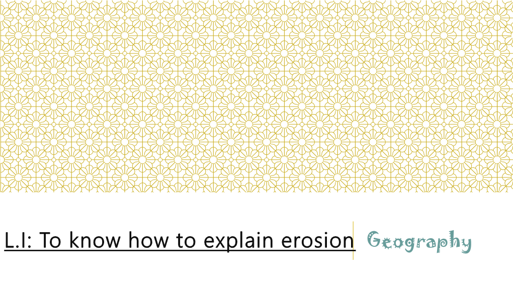 To Know How to Explain Erosion Geography What Is the Coast?