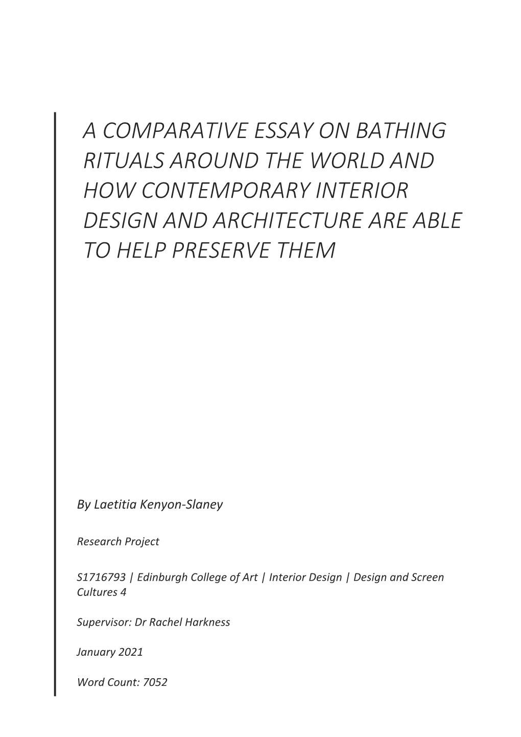 A Comparative Essay on Bathing Rituals Around the World and How Contemporary Interior Design and Architecture Are Able to Help Preserve Them