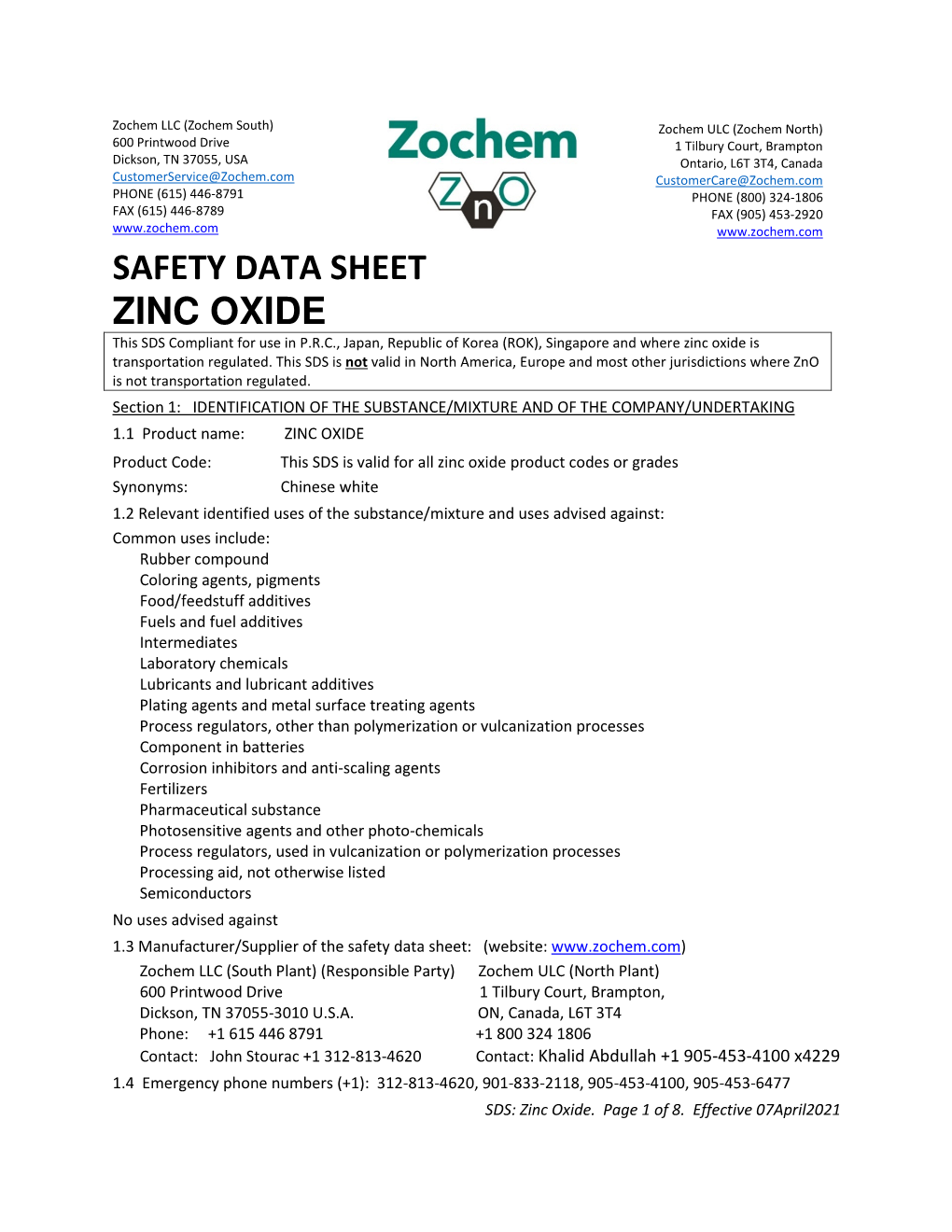 SAFETY DATA SHEET ZINC OXIDE This SDS Compliant for Use in P.R.C., Japan, Republic of Korea (ROK), Singapore and Where Zinc Oxide Is Transportation Regulated