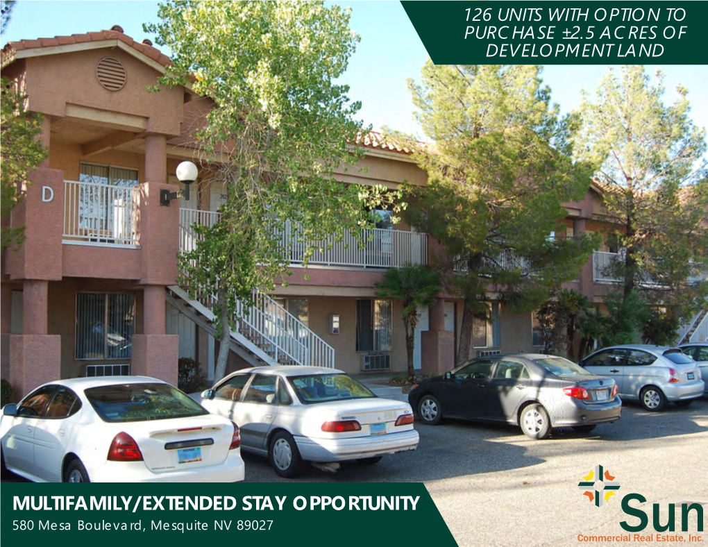 MULTIFAMILY/EXTENDED STAY OPPORTUNITY 580 Mesa Boulevard, Mesquite NV 89027 Confidentiality & Disclosure