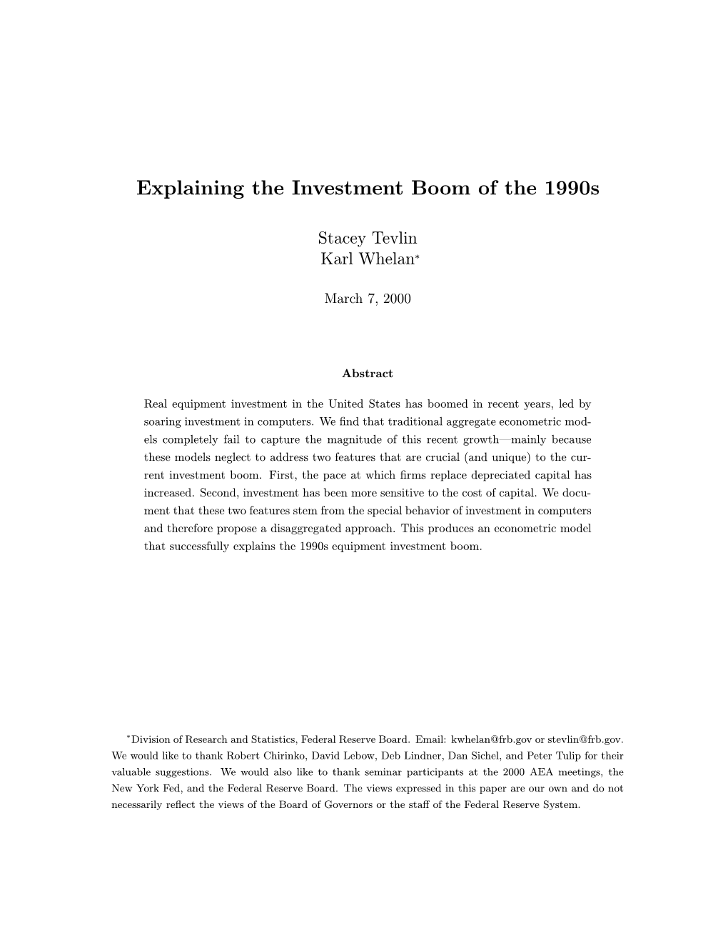 Explaining the Investment Boom of the 1990S