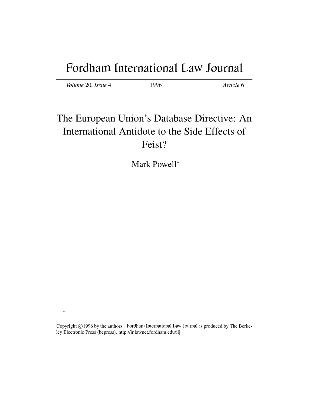 The European Union's Database Directive: an International Antidote to the Side Effects of Fist?