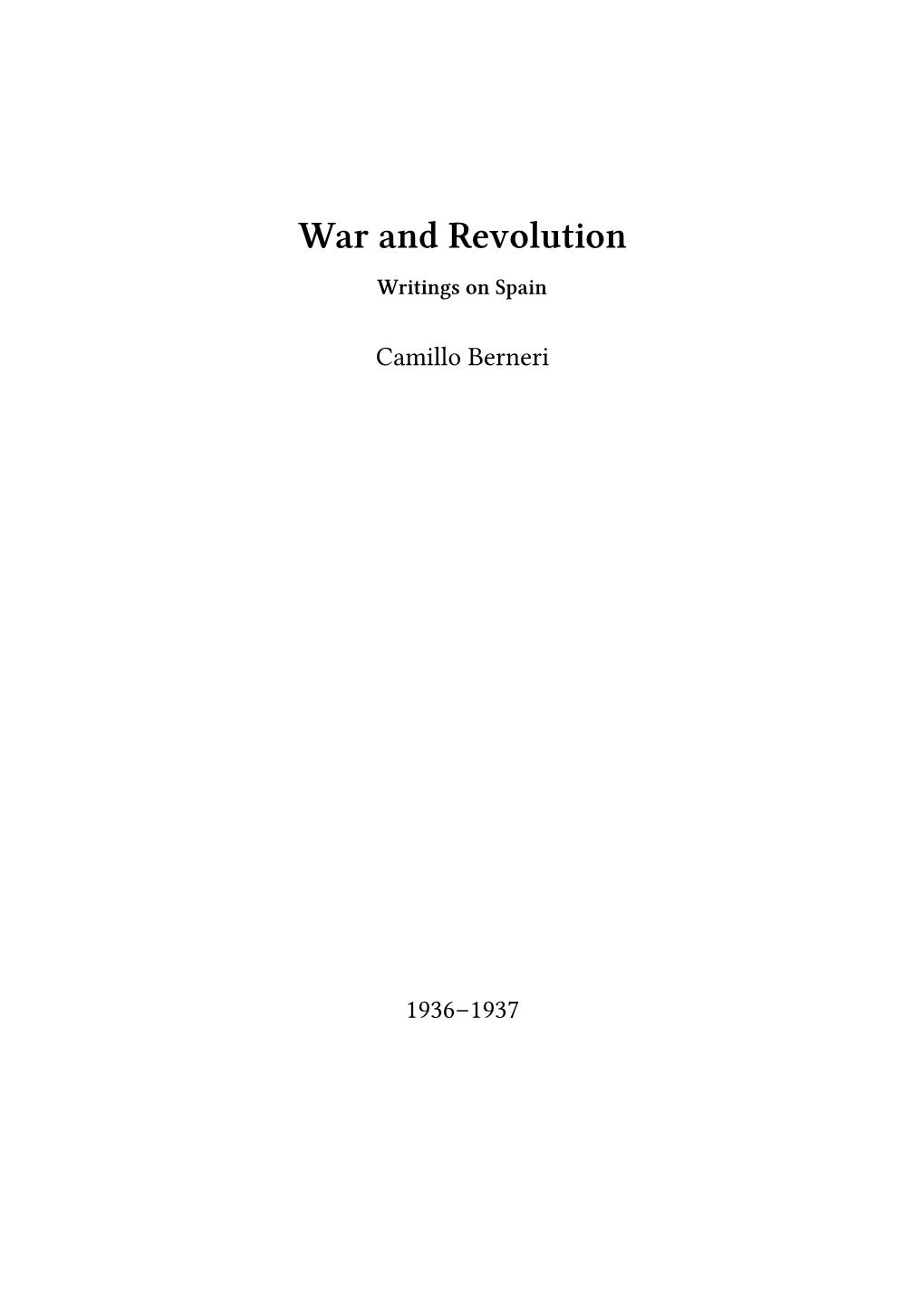 War and Revolution Writings on Spain