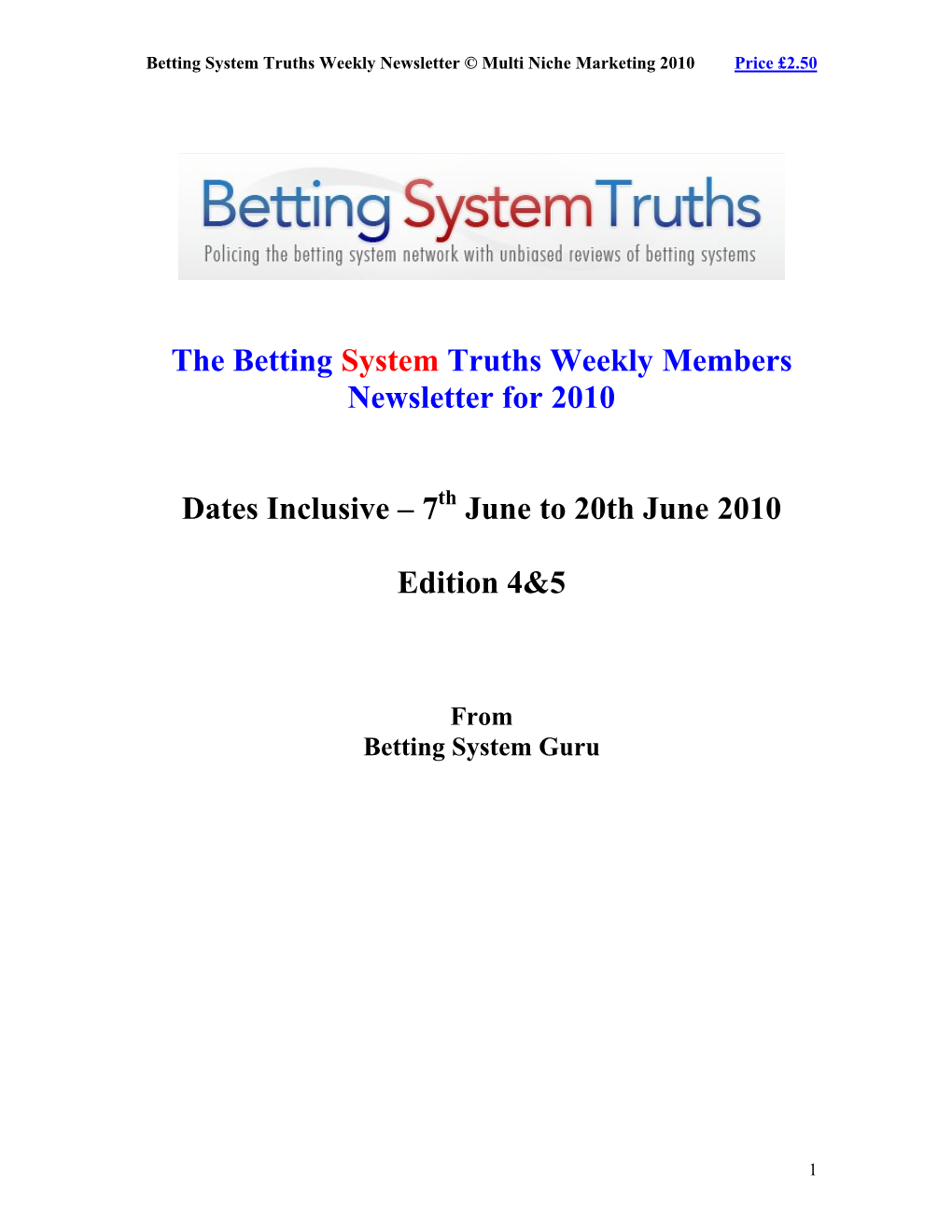 The Betting System Truths Weekly Members Newsletter for 2010 Dates