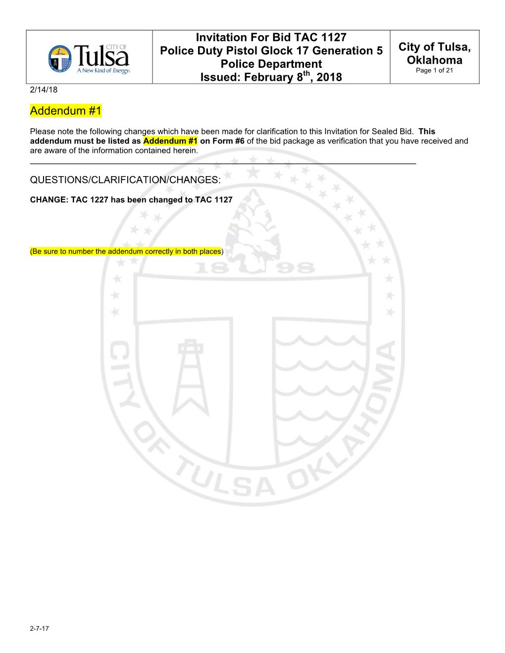 Invitation for Bid TAC 1127 Police Duty Pistol Glock 17 Generation 5 City of Tulsa, Police Department Oklahoma Th Page 1 of 21 Issued: February 8 , 2018