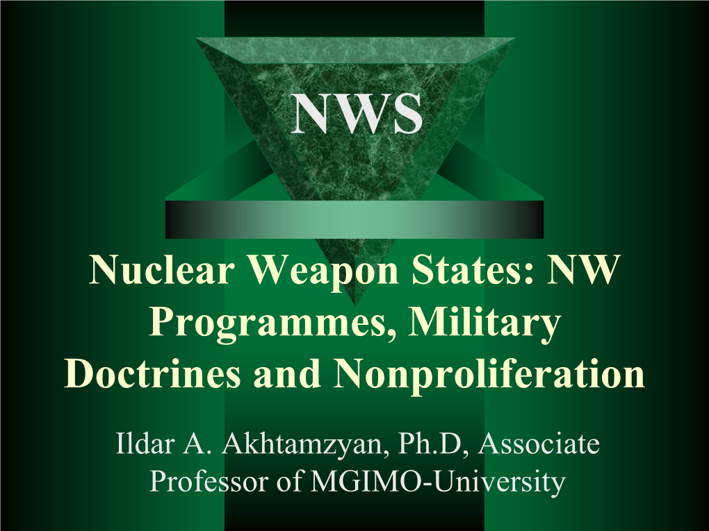 Nuclear Weapon States: NW Programmes, Military Doctrines and Nonproliferation