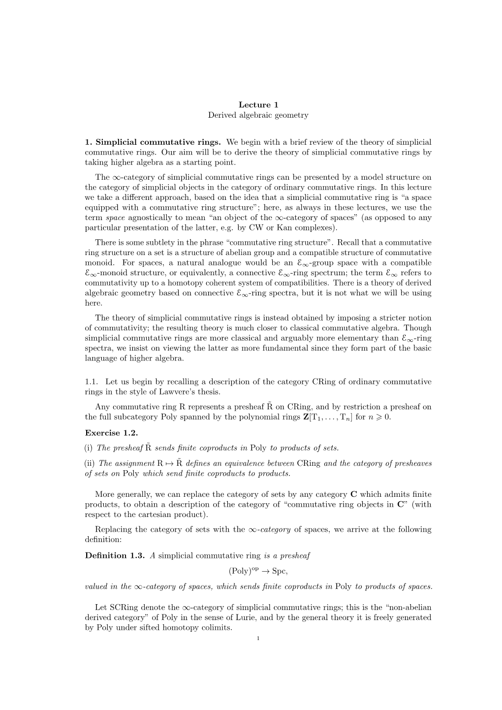 Lecture 1 Derived Algebraic Geometry 1. Simplicial Commutative Rings. We