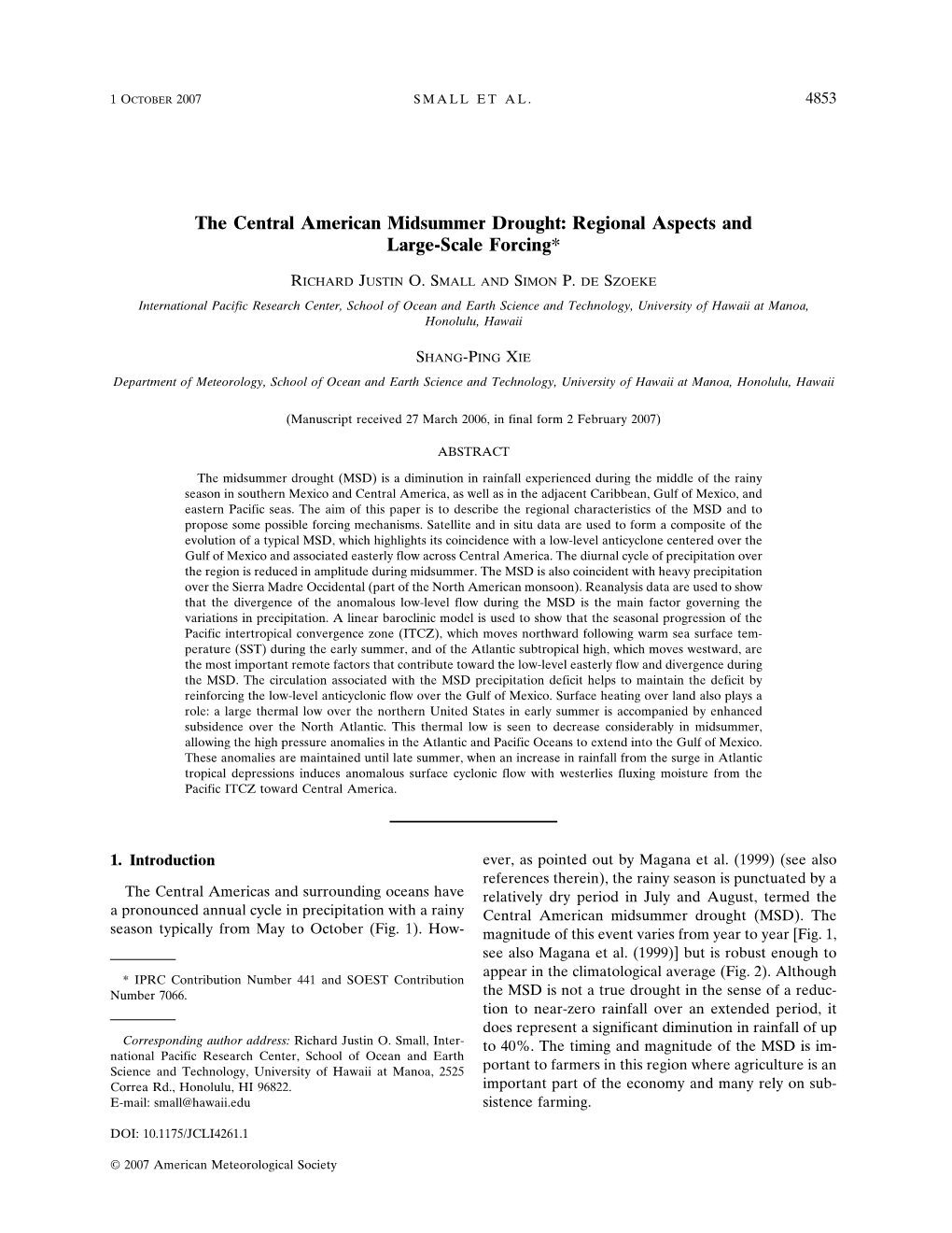 The Central American Midsummer Drought: Regional Aspects and Large-Scale Forcing*