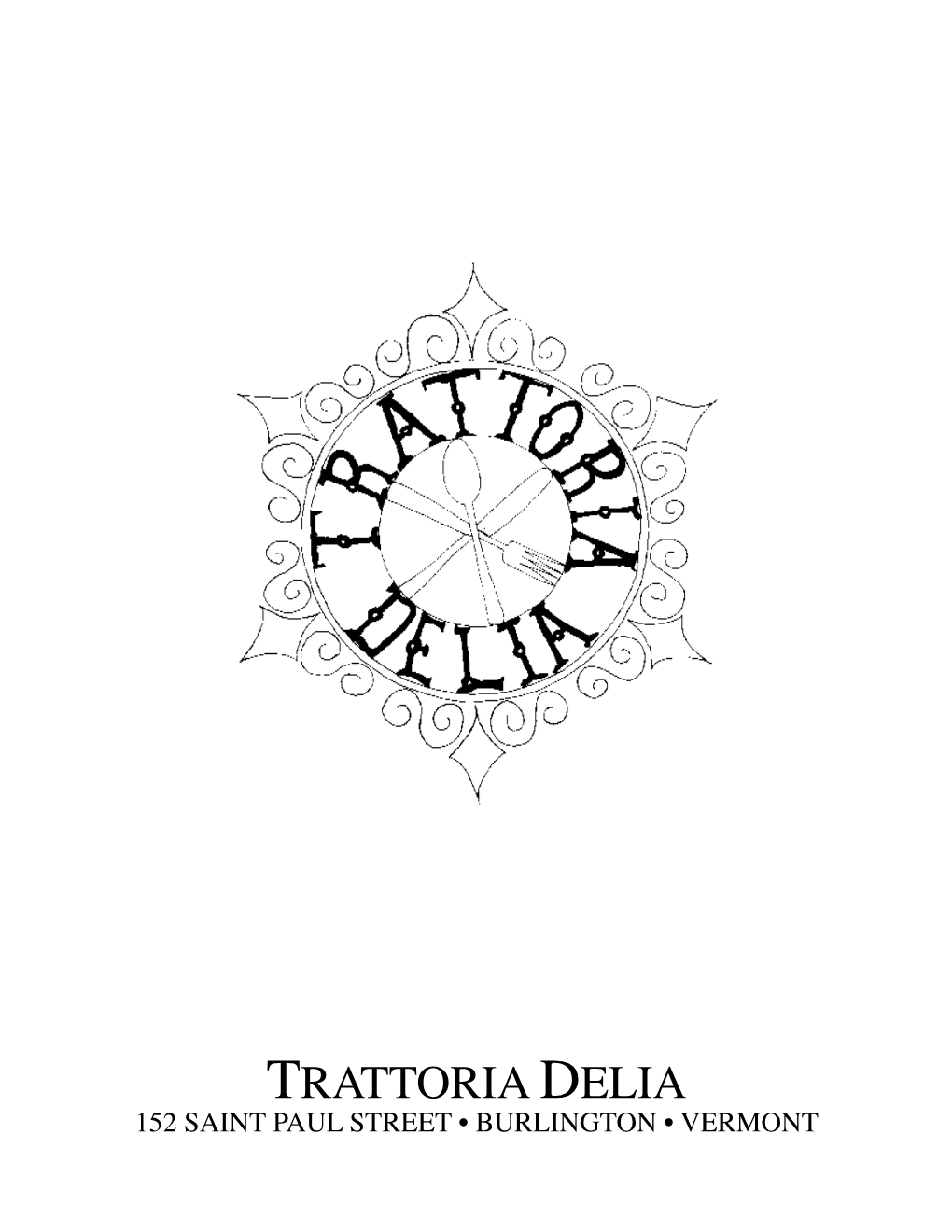 TRATTORIA DELIA 152 SAINT PAUL STREET • BURLINGTON • VERMONT ANTIPASTI E INSALATE