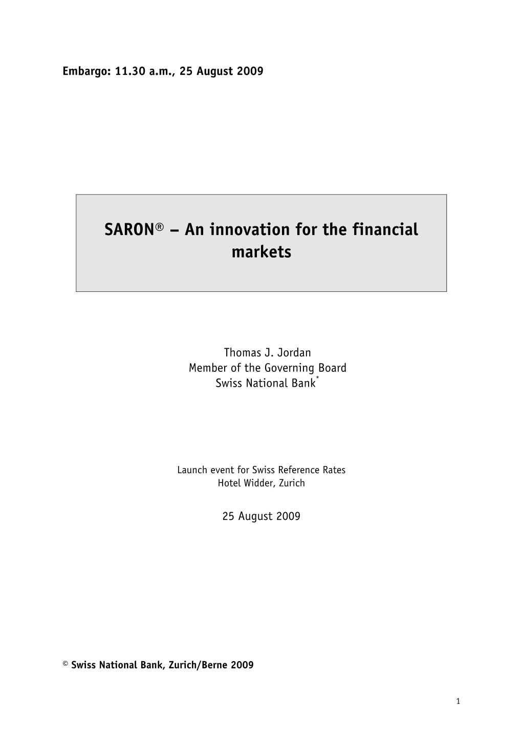 SARON® – an Innovation for the Financial Markets