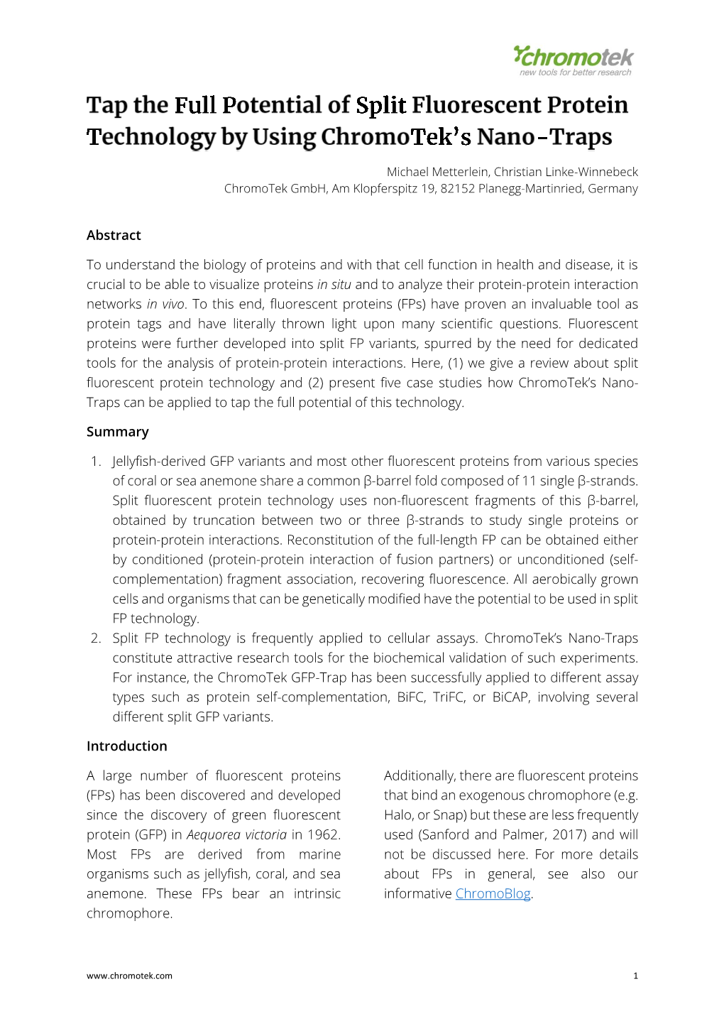 Split Fluorescent Protein Technology and (2) Present Five Case Studies How Chromotek’S Nano- Traps Can Be Applied to Tap the Full Potential of This Technology