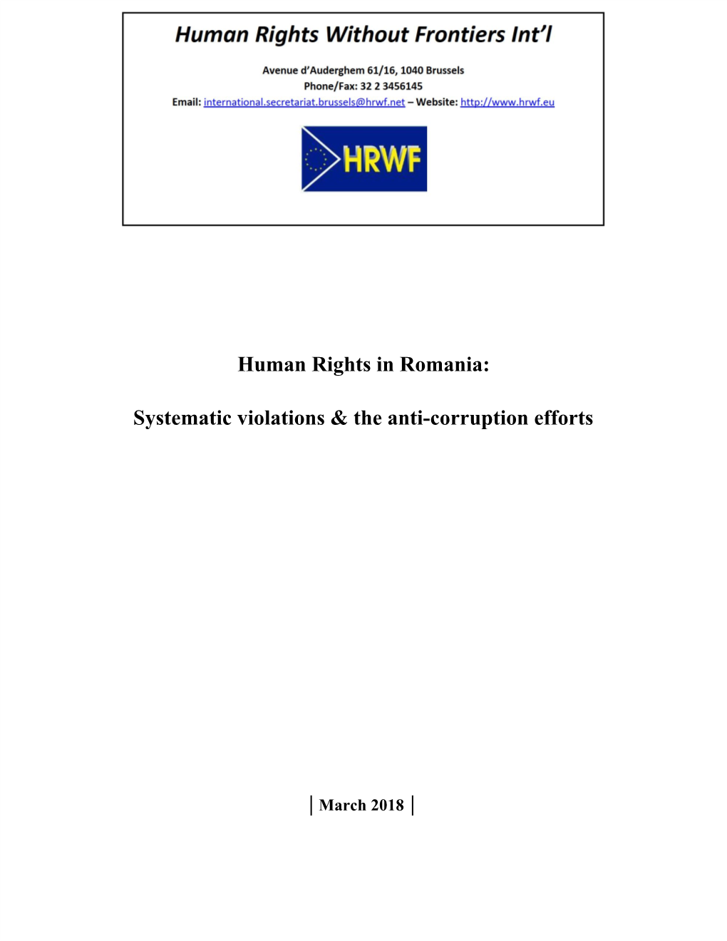 Human Rights in Romania: Systematic Violations & the Anti-Corruption Efforts