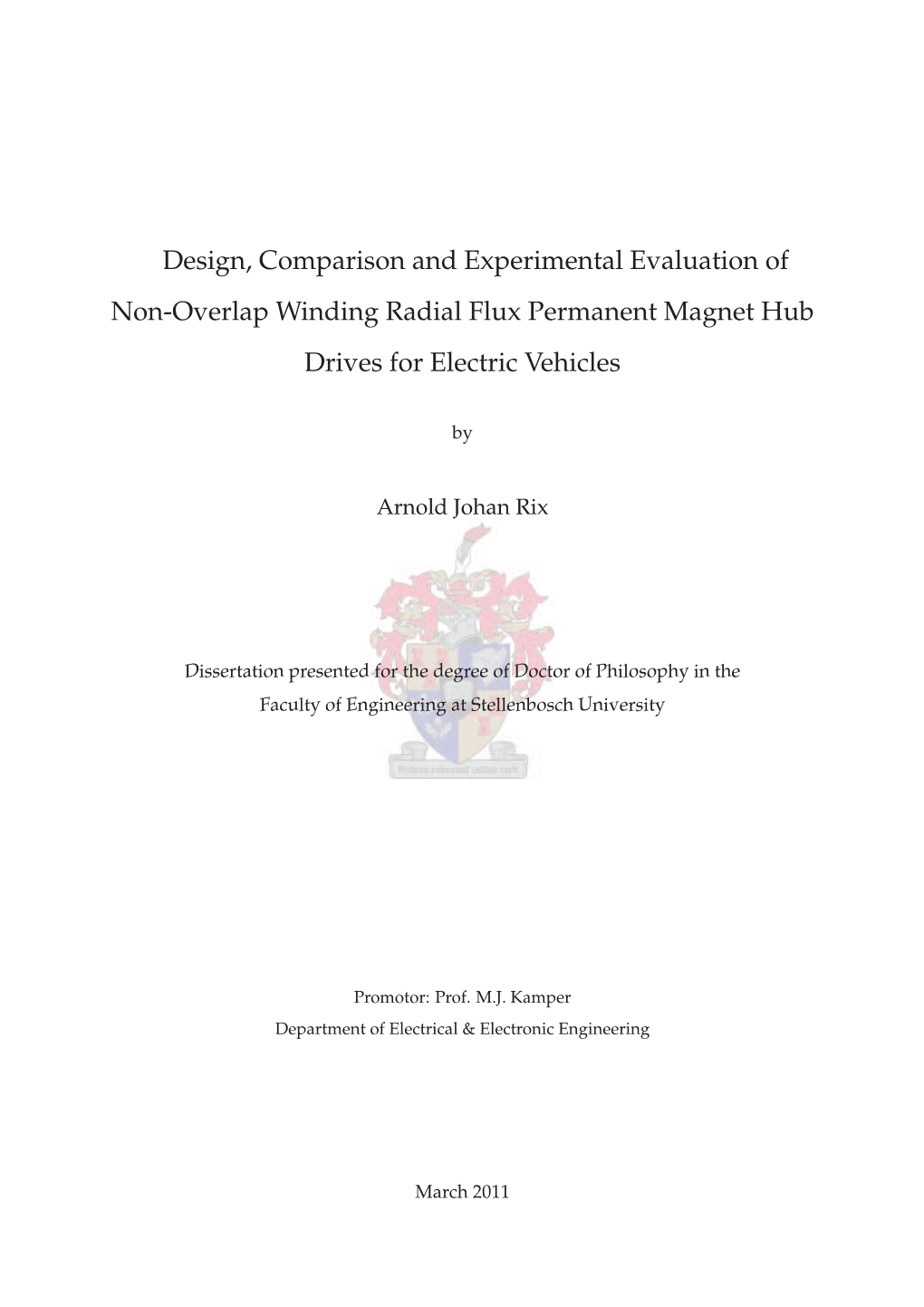 Design, Comparison and Experimental Evaluation of Non-Overlap Winding Radial Flux Permanent Magnet Hub Drives for Electric Vehicles