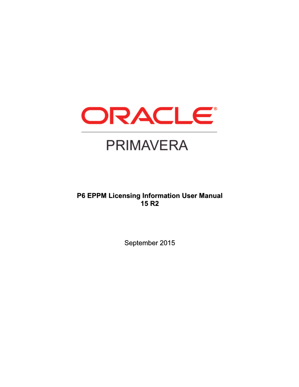 P6 EPPM Licensing Information User Manual 15 R2 September 2015