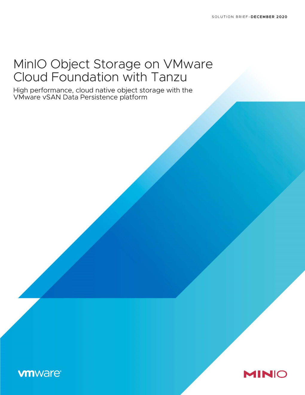 Minio Object Storage on Vmware Cloud Foundation with Tanzu High Performance, Cloud Native Object Storage with the Vmware Vsan Data Persistence Platform