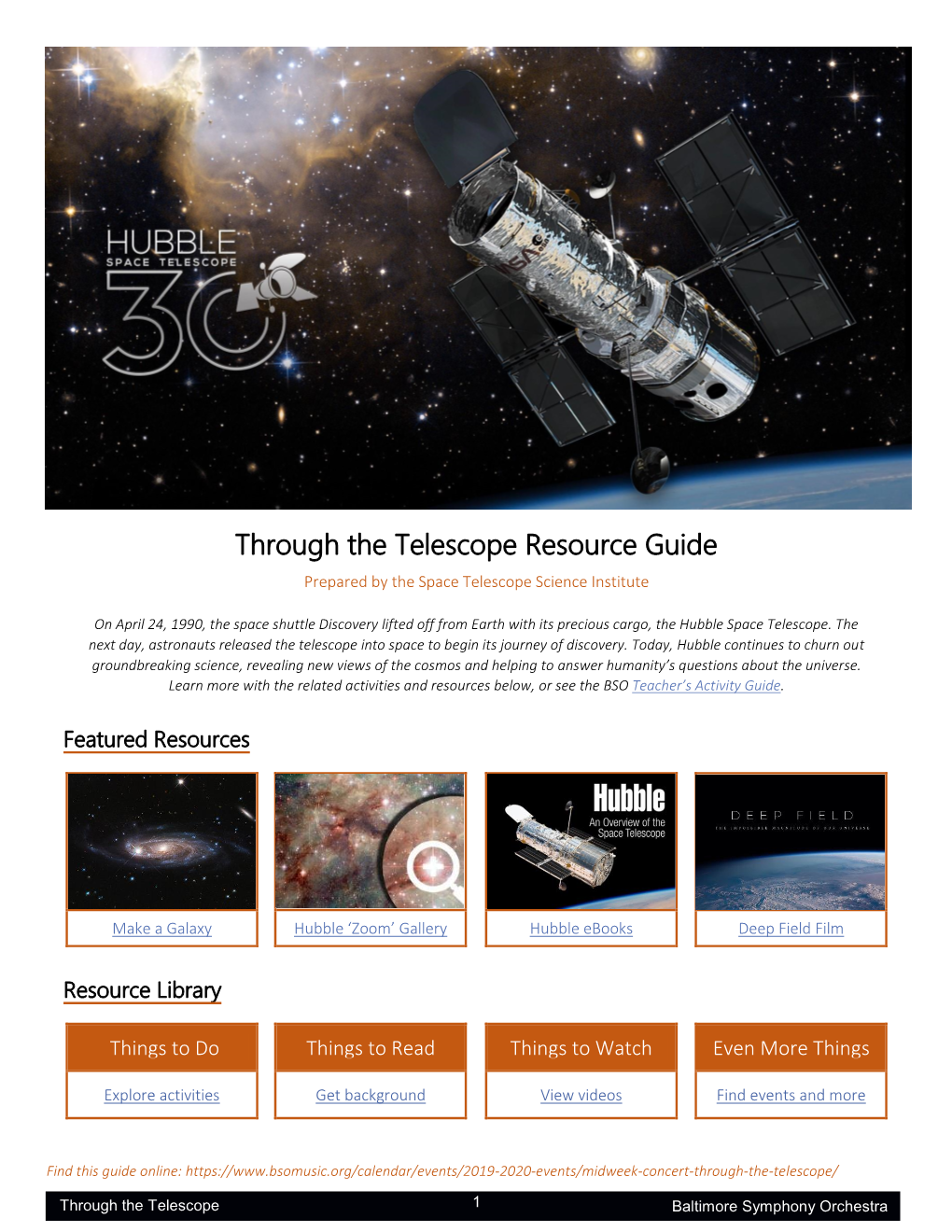 Through the Telescope Resource Guide Prepared by the Space Telescope Science Institute