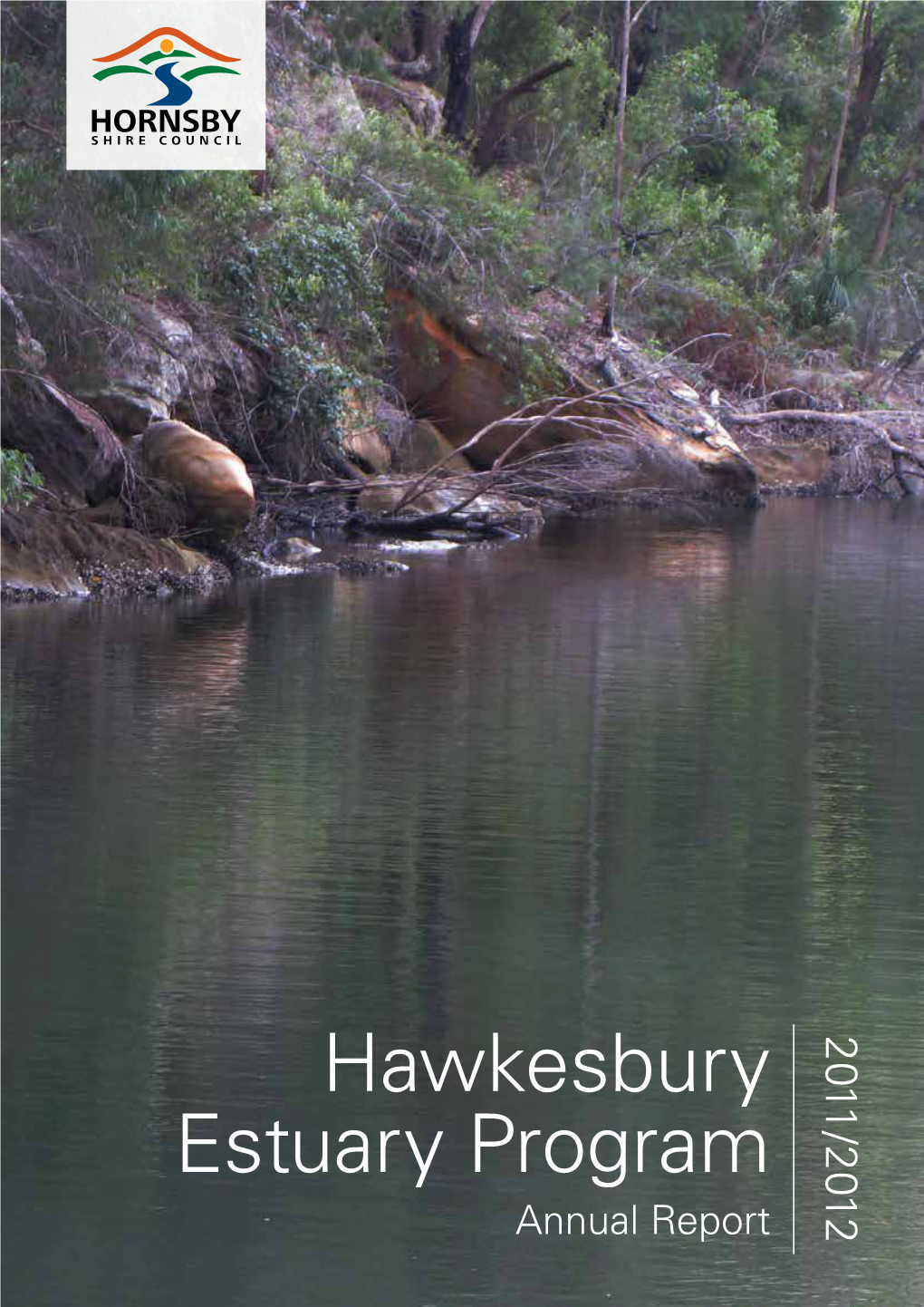 Hawkesbury Estuary Program 2011-2012 Annual Report Was Produced by Dr Peter Coad and Kristy Guise