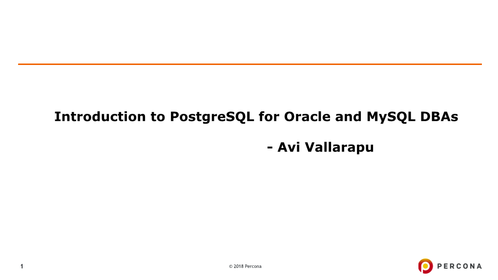 Introduction to Postgresql for Oracle and Mysql Dbas